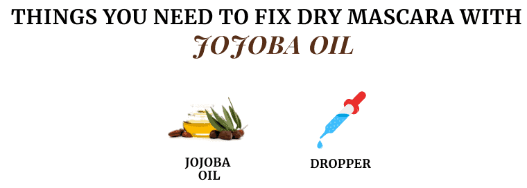 Things you need to fix Dry mascara with Jojoba Oil