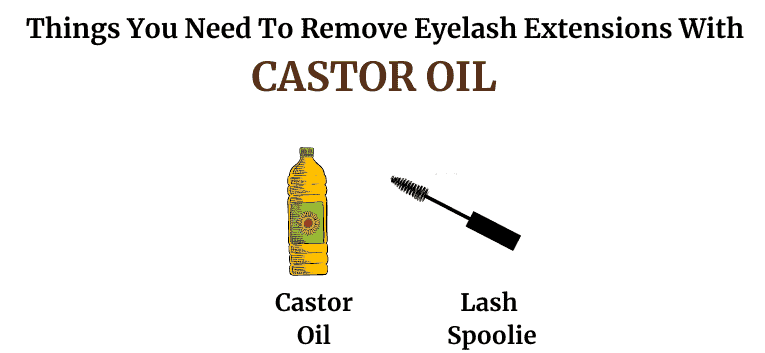 Things that are required to remove eyelash extension with Castor OIl